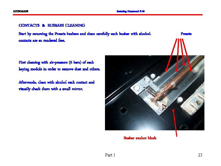 KEYBOARDS Restoring Hammond X-66 CONTACTS & BUSBARS CLEANING Start by removing the Presets busbars
