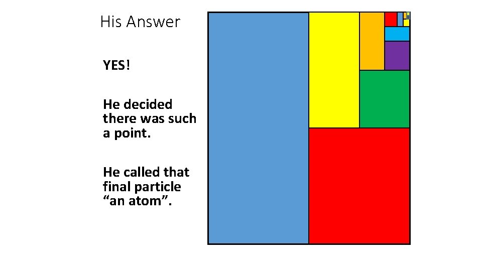 His Answer YES! He decided there was such a point. He called that final