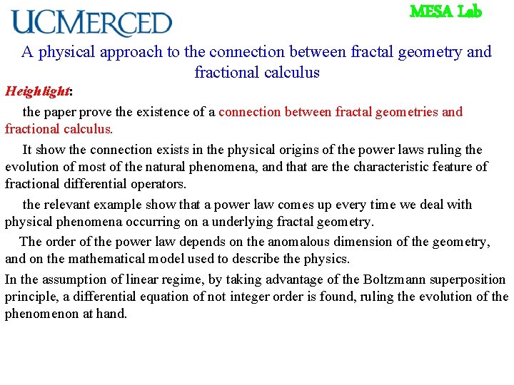 MESA Lab A physical approach to the connection between fractal geometry and fractional calculus