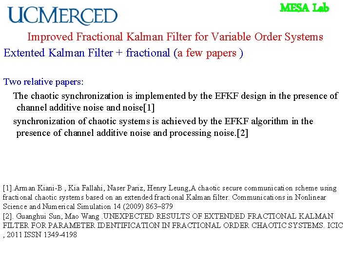 MESA Lab Improved Fractional Kalman Filter for Variable Order Systems Extented Kalman Filter +