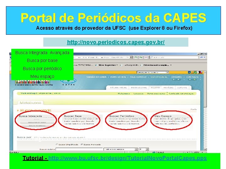 Portal de Periódicos da CAPES Clicando em Resumos Acesso através do provedor da UFSC