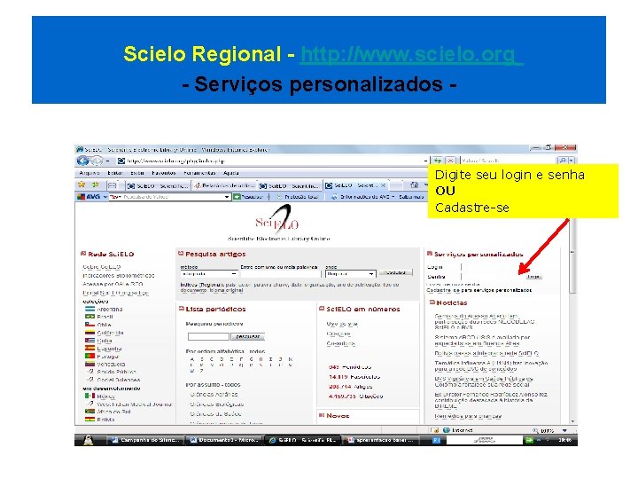 Scielo Regional - http: //www. scielo. org - Serviços personalizados - Digite seu login