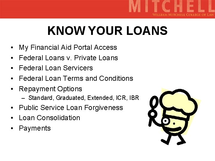 KNOW YOUR LOANS • • • My Financial Aid Portal Access Federal Loans v.