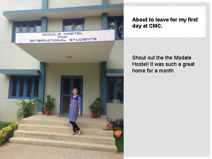 About to leave for my first day at CMC. Shout the Modale Hostel! It