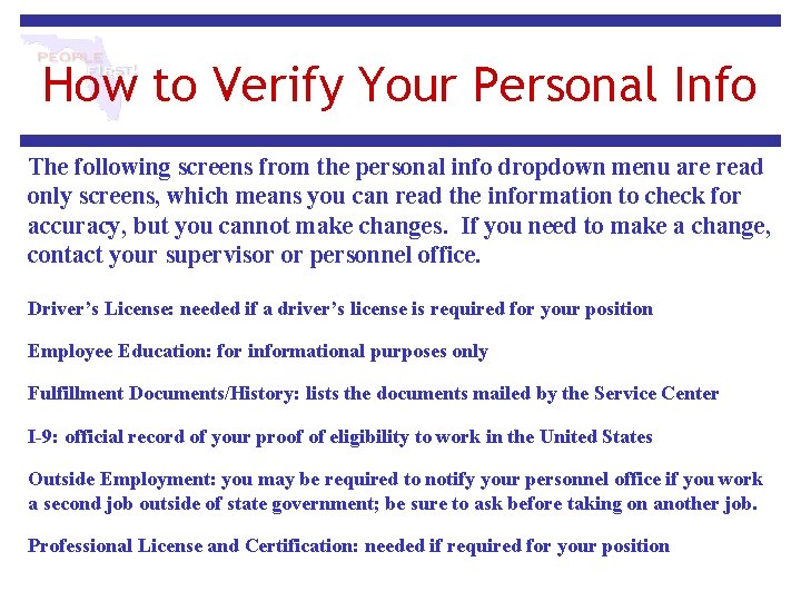 How to Verify Your Personal Info The following screens from the personal info dropdown