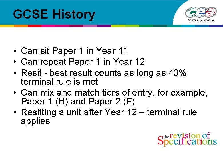 GCSE History • Can sit Paper 1 in Year 11 • Can repeat Paper