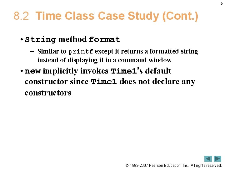 6 8. 2 Time Class Case Study (Cont. ) • String method format –