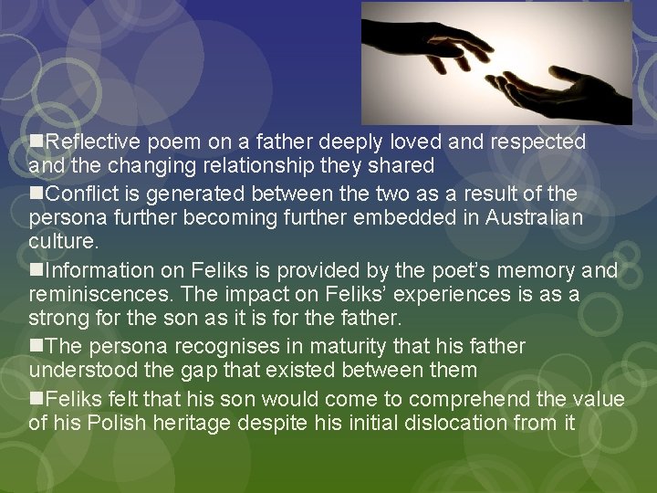 n. Reflective poem on a father deeply loved and respected and the changing relationship