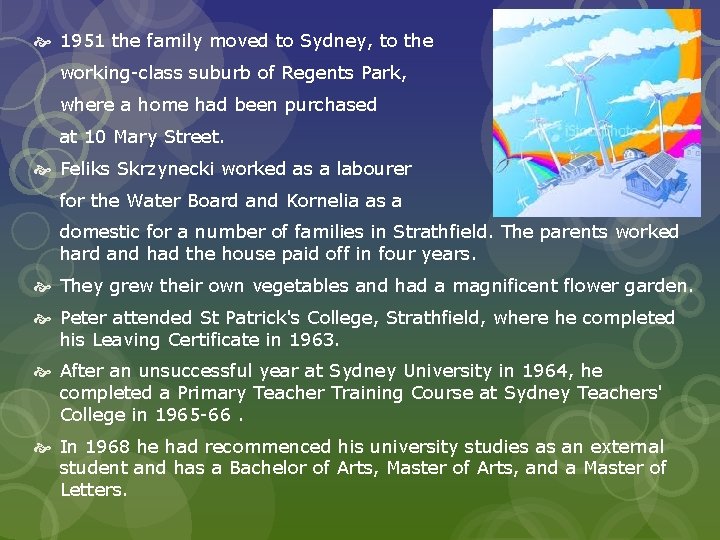  1951 the family moved to Sydney, to the working-class suburb of Regents Park,