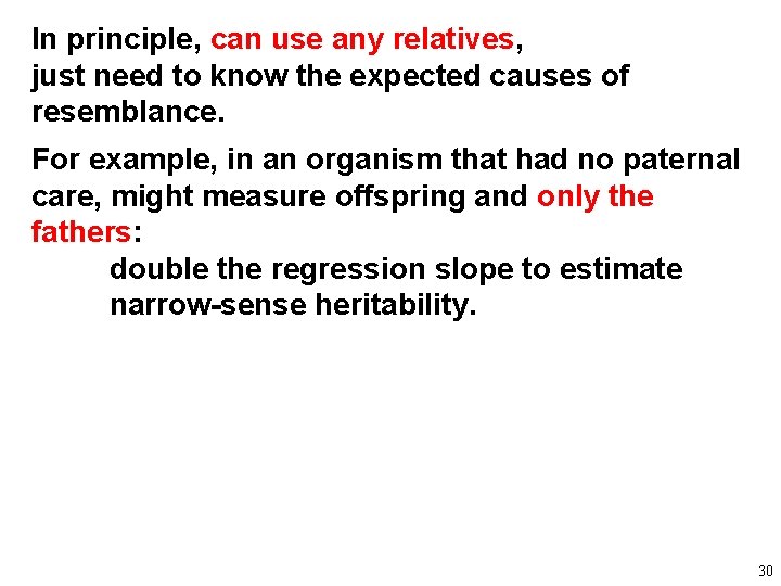 In principle, can use any relatives, just need to know the expected causes of