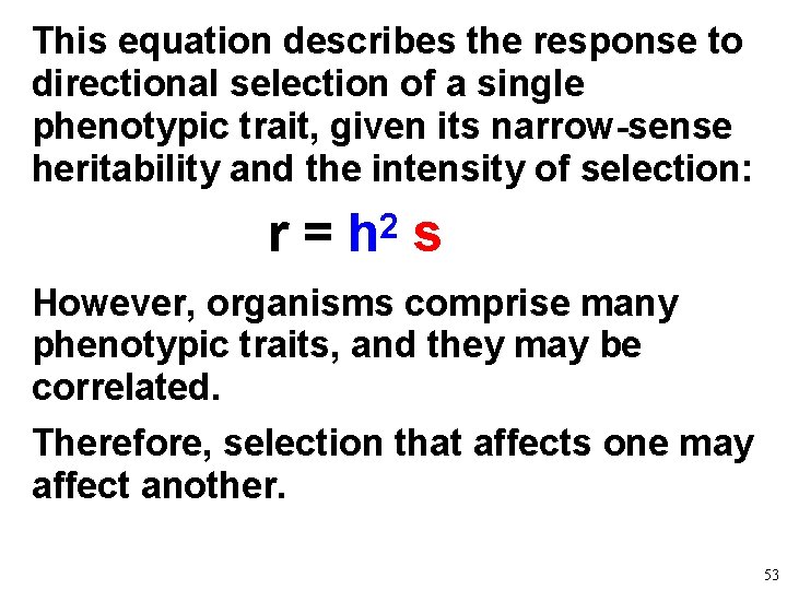 This equation describes the response to directional selection of a single phenotypic trait, given