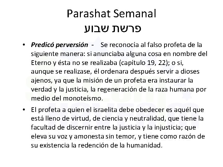 Parashat Semanal שבוע פרשת • Predicó perversión - Se reconocía al falso profeta de