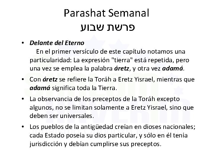 Parashat Semanal שבוע פרשת • Delante del Eterno En el primer versículo de este