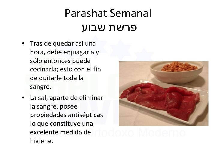 Parashat Semanal שבוע פרשת • Tras de quedar así una hora, debe enjuagarla y