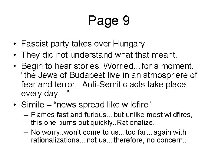 Page 9 • Fascist party takes over Hungary • They did not understand what