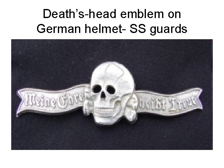 Death’s-head emblem on German helmet- SS guards 