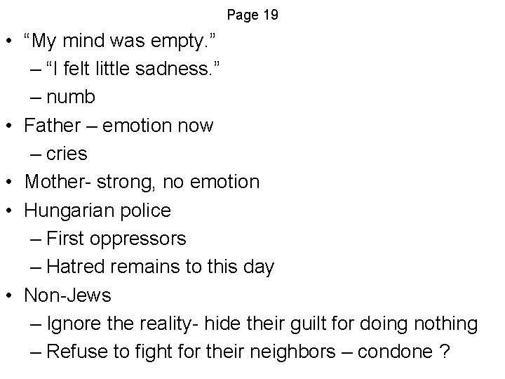 Page 19 • “My mind was empty. ” – “I felt little sadness. ”