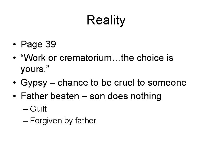 Reality • Page 39 • “Work or crematorium…the choice is yours. ” • Gypsy