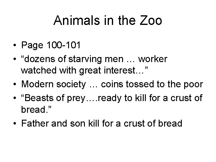 Animals in the Zoo • Page 100 -101 • “dozens of starving men …