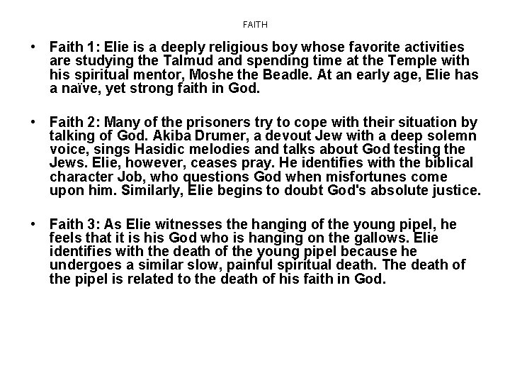 FAITH • Faith 1: Elie is a deeply religious boy whose favorite activities are