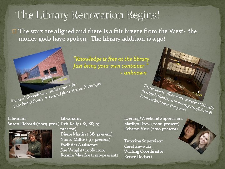 The Library Renovation Begins! � The stars are aligned and there is a fair
