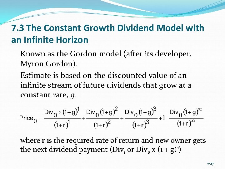 7. 3 The Constant Growth Dividend Model with an Infinite Horizon Known as the