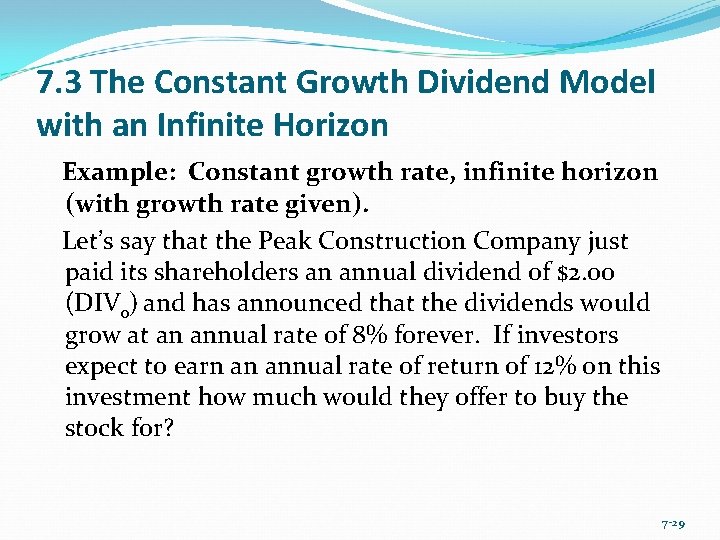 7. 3 The Constant Growth Dividend Model with an Infinite Horizon Example: Constant growth
