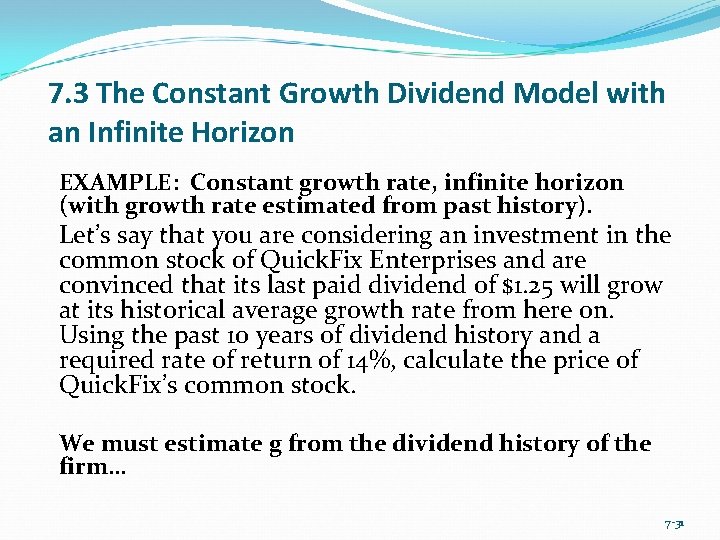 7. 3 The Constant Growth Dividend Model with an Infinite Horizon EXAMPLE: Constant growth
