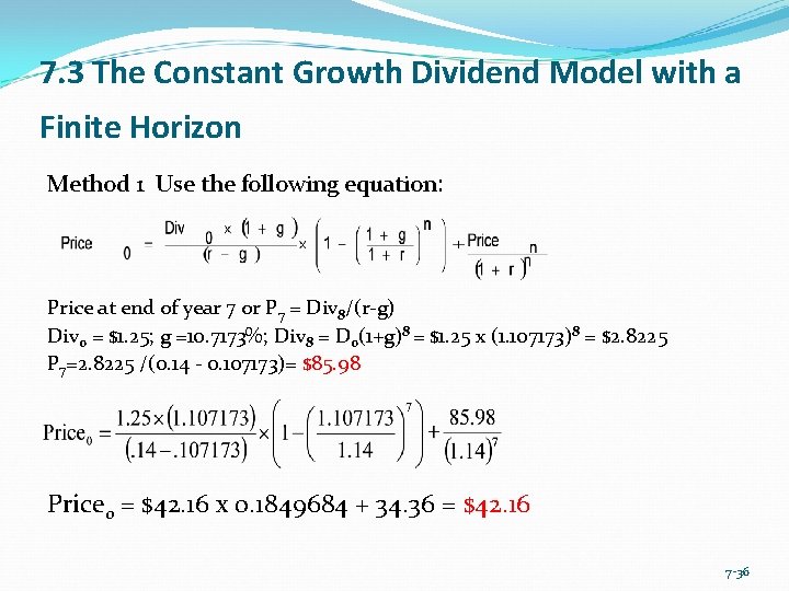 7. 3 The Constant Growth Dividend Model with a Finite Horizon Method 1 Use