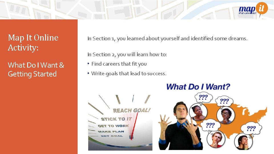 Map It Online Activity: What Do I Want & Getting Started In Section 1,