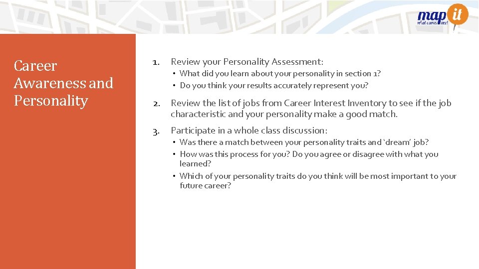 Career Awareness and Personality 1. Review your Personality Assessment: • What did you learn