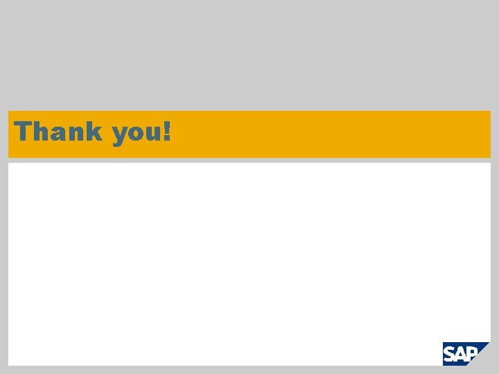 Thank you! © SAP 2007 / Page 29 