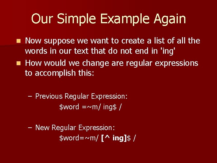 Our Simple Example Again Now suppose we want to create a list of all