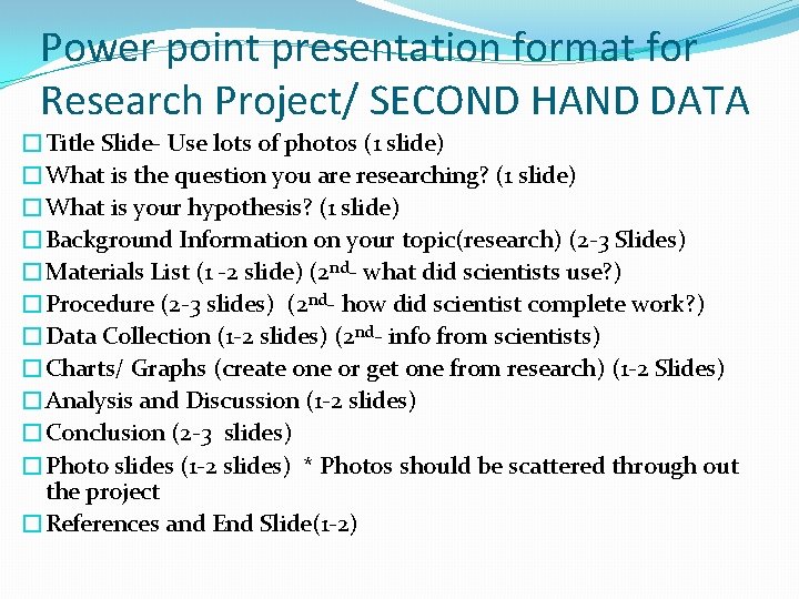 Power point presentation format for Research Project/ SECOND HAND DATA �Title Slide- Use lots