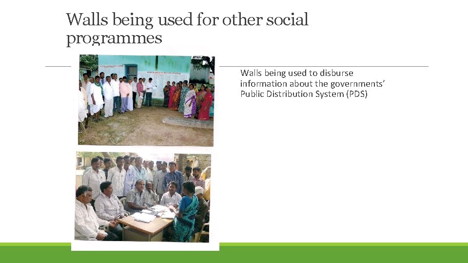 Walls being used for other social programmes Walls being used to disburse information about