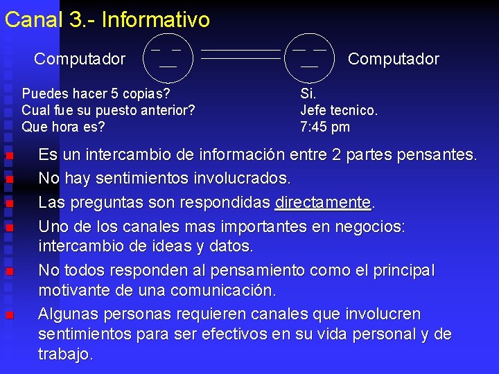 Canal 3. - Informativo Computador Puedes hacer 5 copias? Cual fue su puesto anterior?