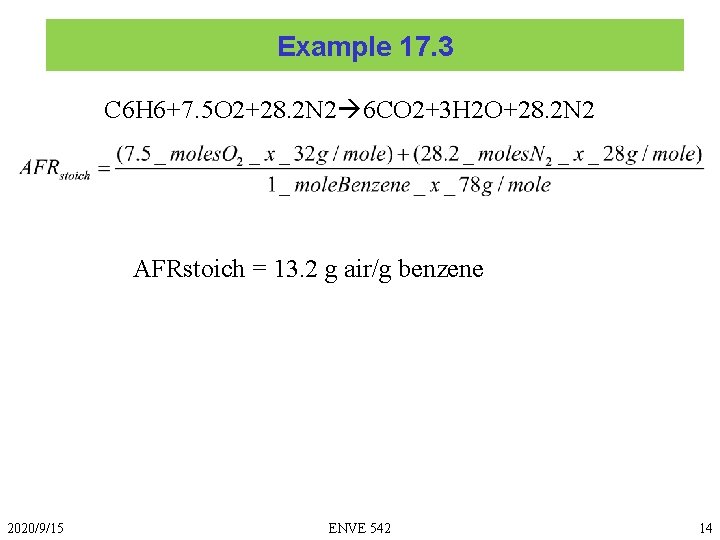 Example 17. 3 C 6 H 6+7. 5 O 2+28. 2 N 2 6