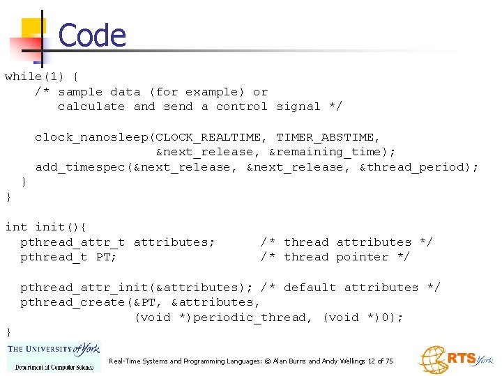 Code while(1) { /* sample data (for example) or calculate and send a control