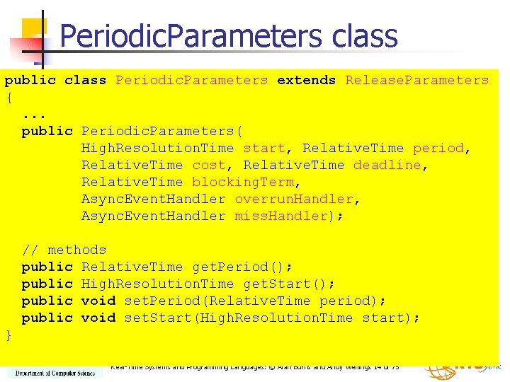 Periodic. Parameters class public class Periodic. Parameters extends Release. Parameters {. . . public