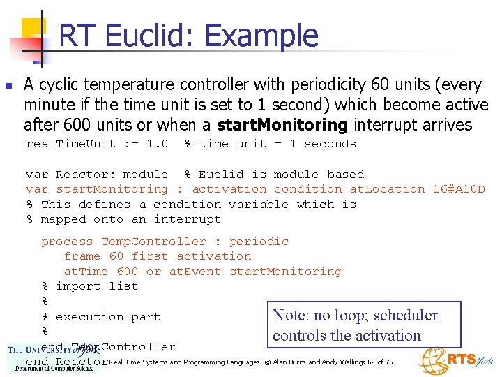 RT Euclid: Example n A cyclic temperature controller with periodicity 60 units (every minute