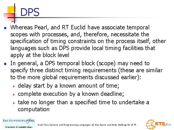 DPS n n Whereas Pearl, and RT Euclid have associate temporal scopes with processes,