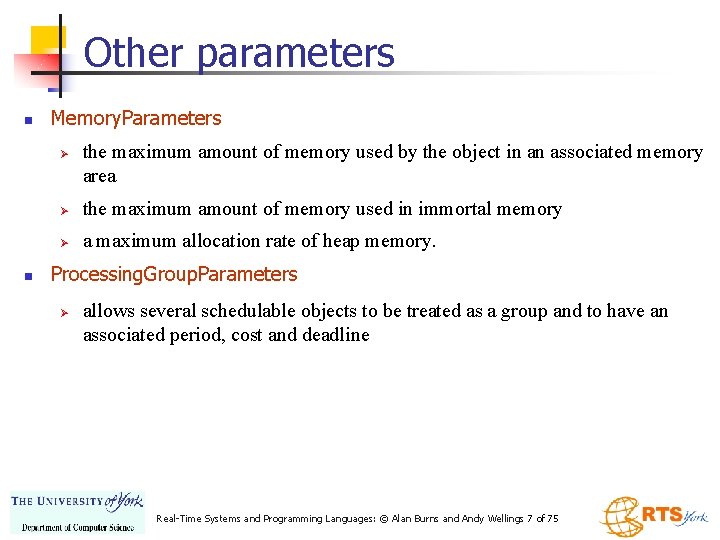 Other parameters n Memory. Parameters Ø n the maximum amount of memory used by