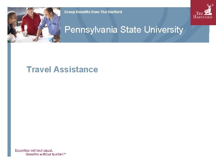 Group Benefits from The Hartford Pennsylvania State University Travel Assistance 