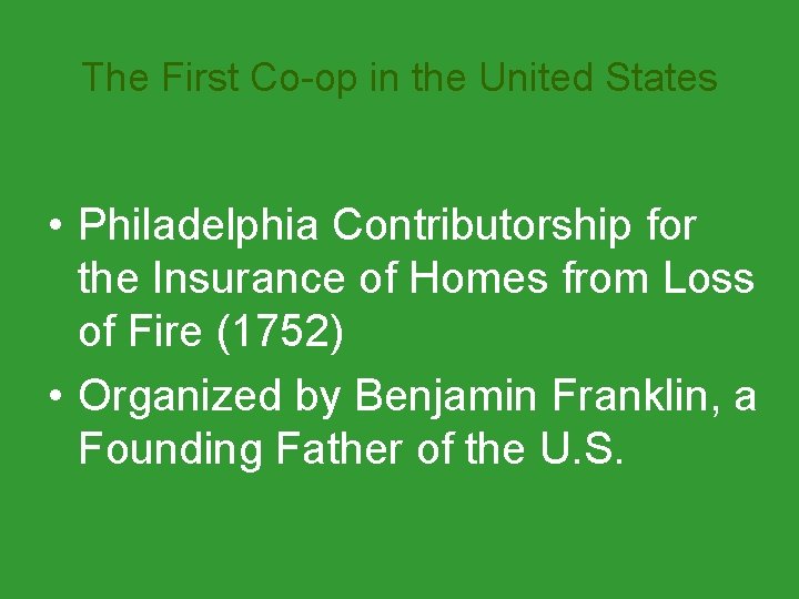 The First Co-op in the United States • Philadelphia Contributorship for the Insurance of