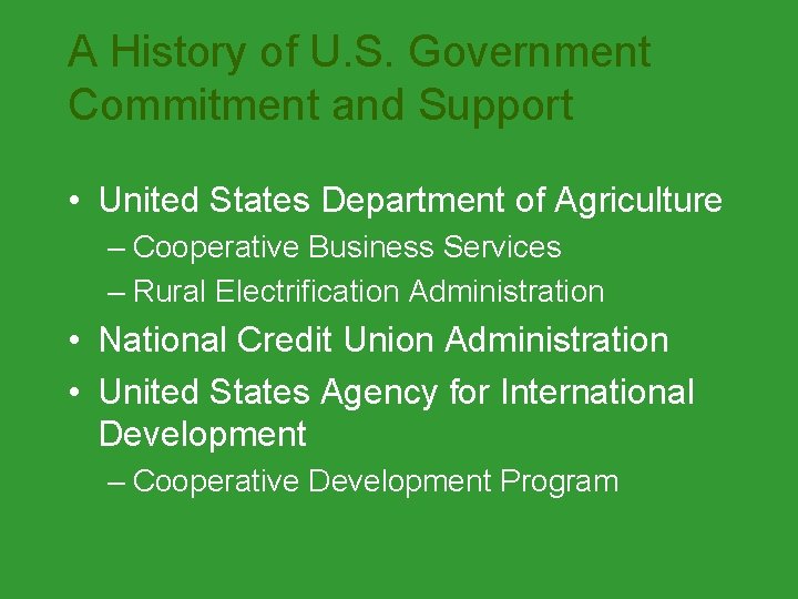 A History of U. S. Government Commitment and Support • United States Department of