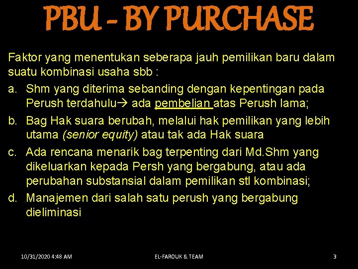 PBU - BY PURCHASE Faktor yang menentukan seberapa jauh pemilikan baru dalam suatu kombinasi