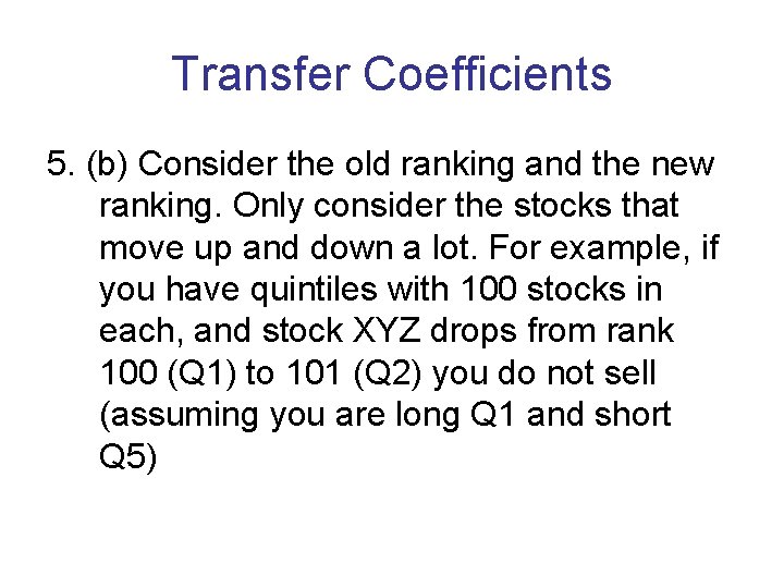 Transfer Coefficients 5. (b) Consider the old ranking and the new ranking. Only consider