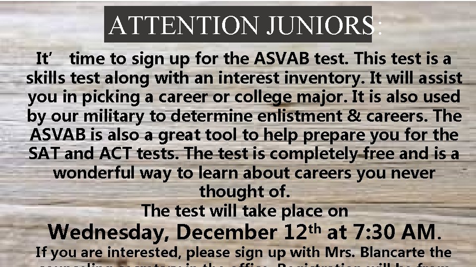 ATTENTION JUNIORS: It’ time to sign up for the ASVAB test. This test is