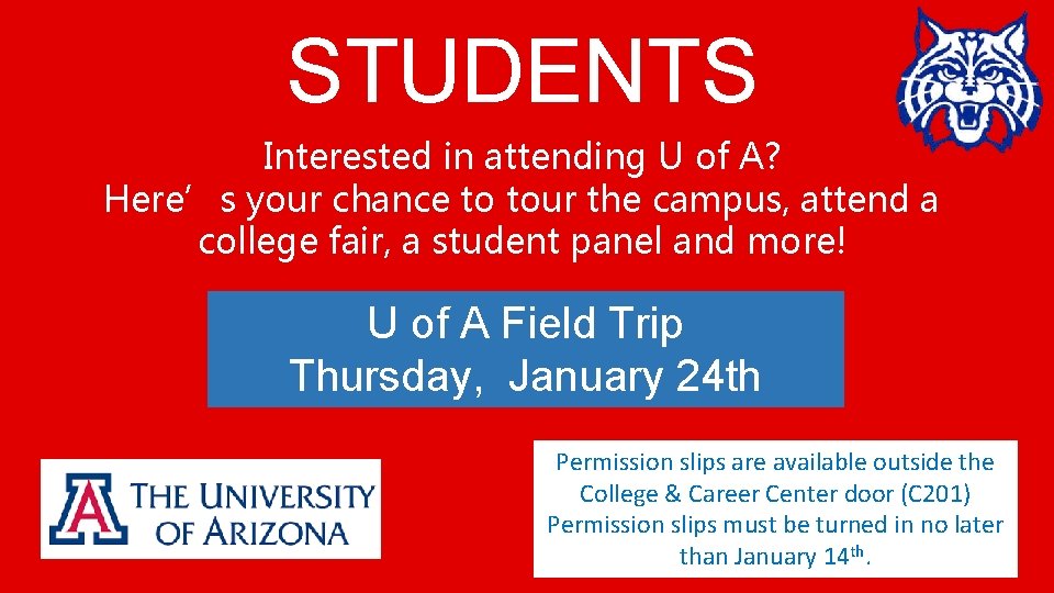 STUDENTS Interested in attending U of A? Here’s your chance to tour the campus,