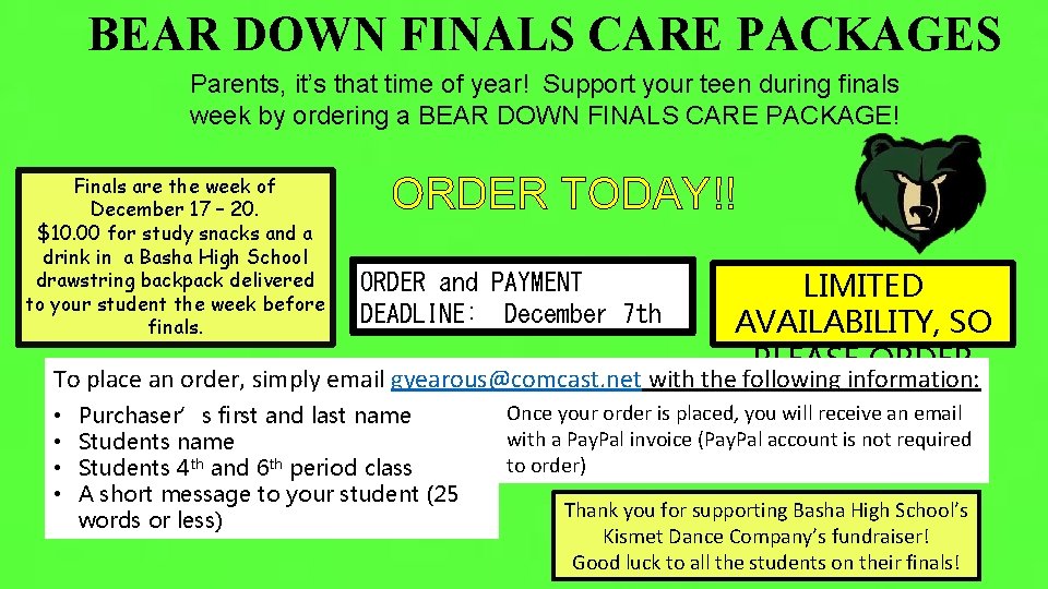 BEAR DOWN FINALS CARE PACKAGES Parents, it’s that time of year! Support your teen